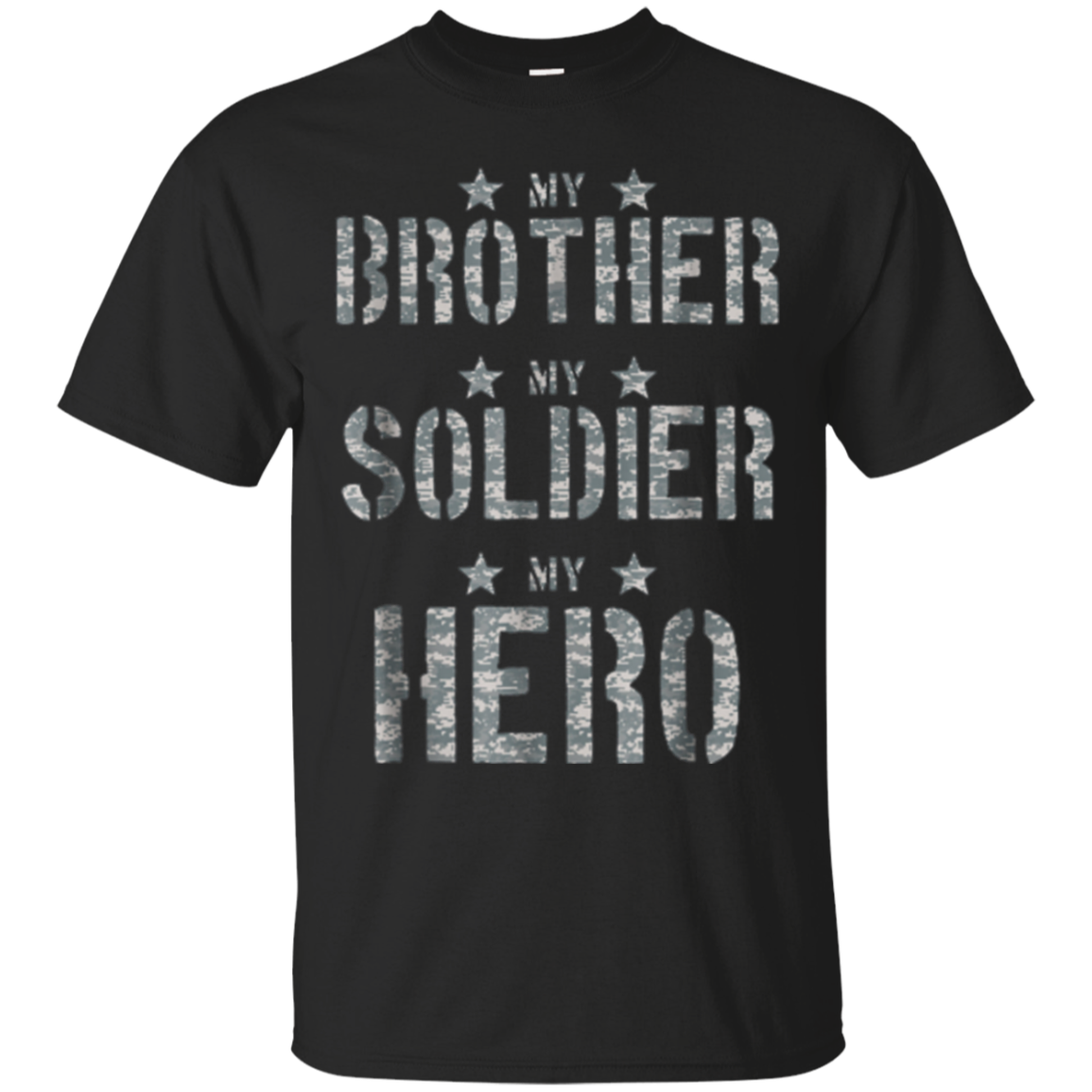Army My Brother My Solider My Hero T-shirt