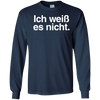 Image of "Ich Weiss Es Nicht" Funny German Teacher Student Shirt