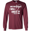 Image of Anesthesiologist - I Will Knock You Out T Shirt