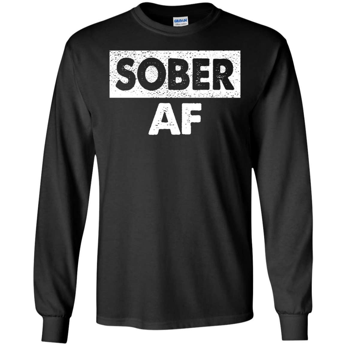'Sober AF' Cool Sobriety Shirt