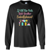 Image of All Else Fails Add Embellishment Scrapbooking Long Sleeve