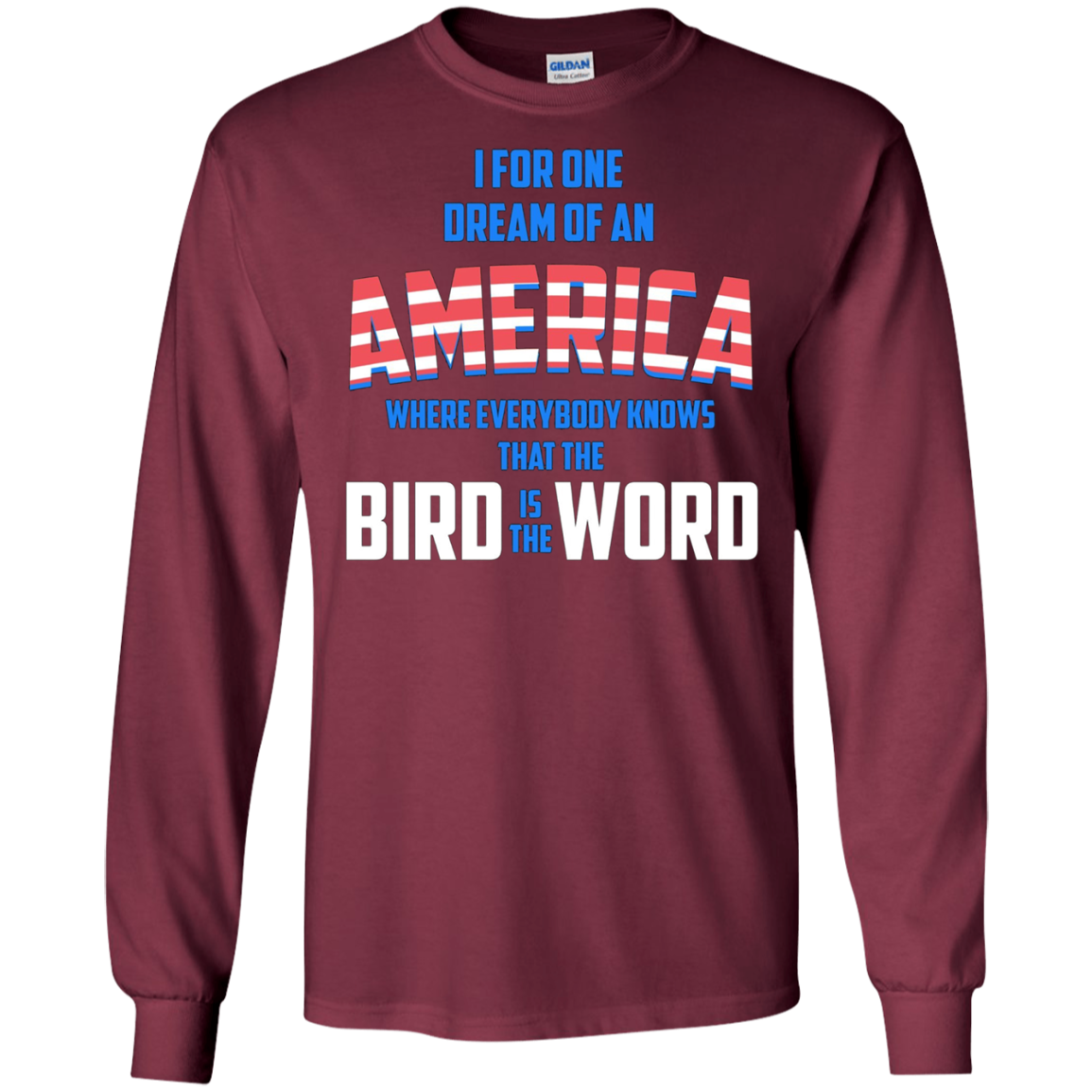 America where everybody knows the Bird is the Word T-shirt