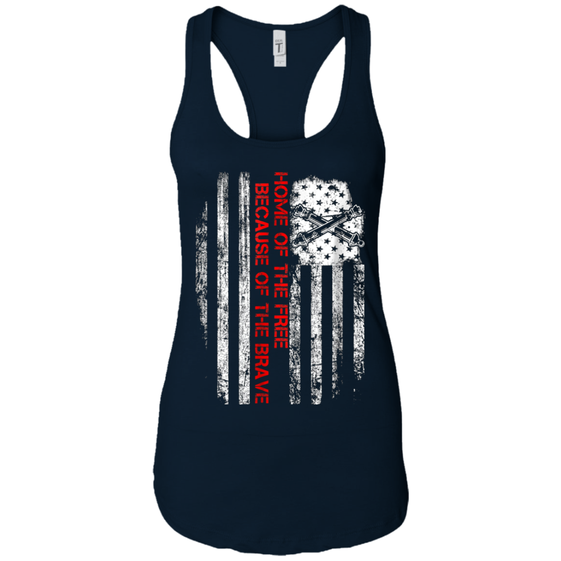 Artilleryman Home of the free because of the brave Shirt