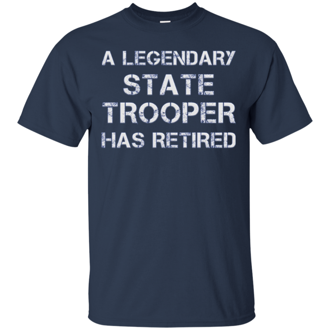 A Legendary State Trooper Has Retired Long Sleeve Shirt Gift