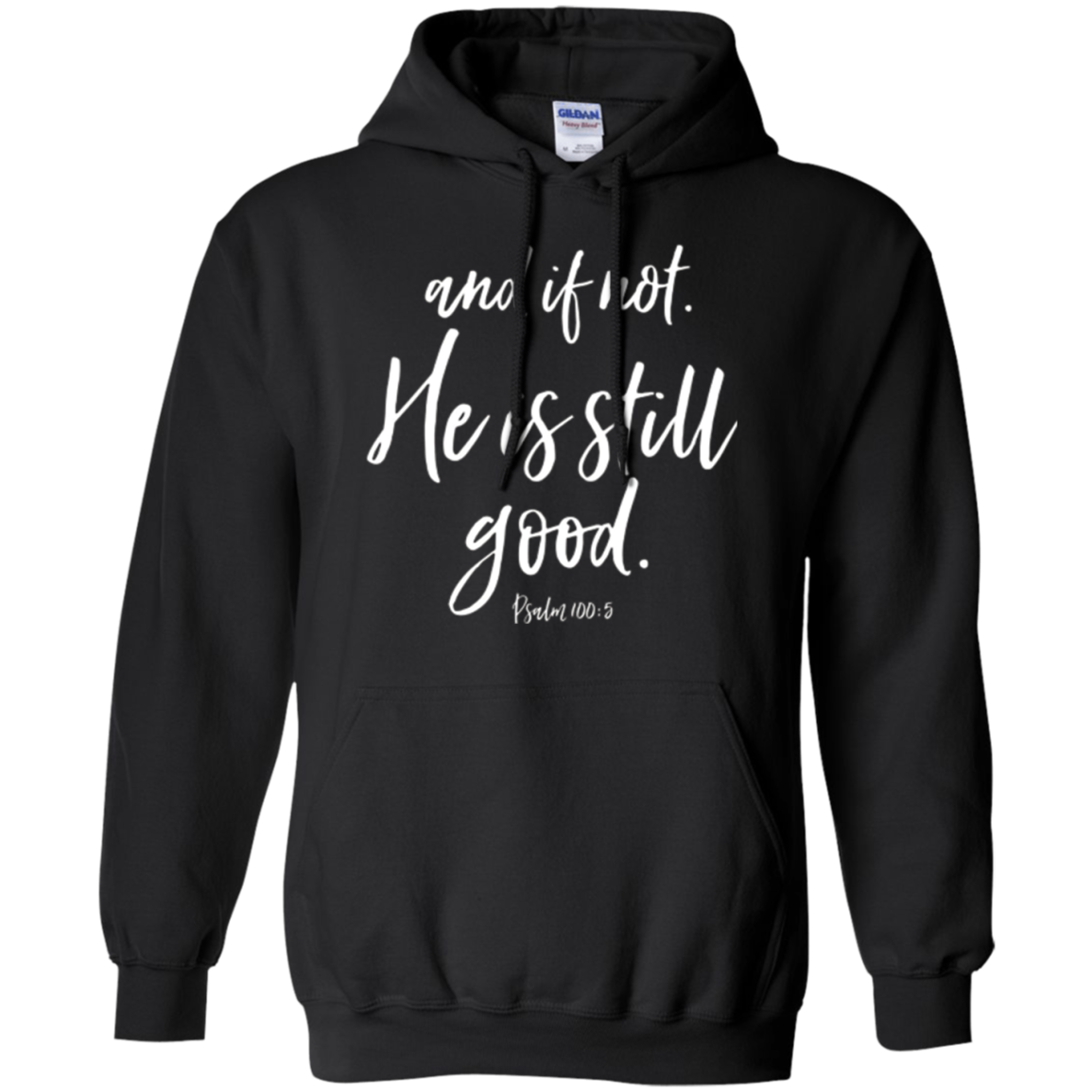 Et sinon il est la toujours bonne chemise de tee chrétienne de Faith Hope