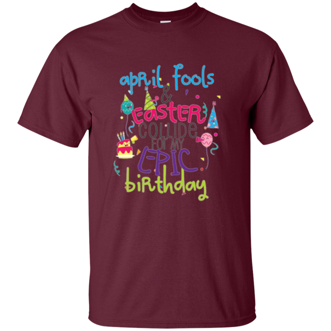 April Fools Cute Easter Birthday Gift T-Shirt Girls Boys