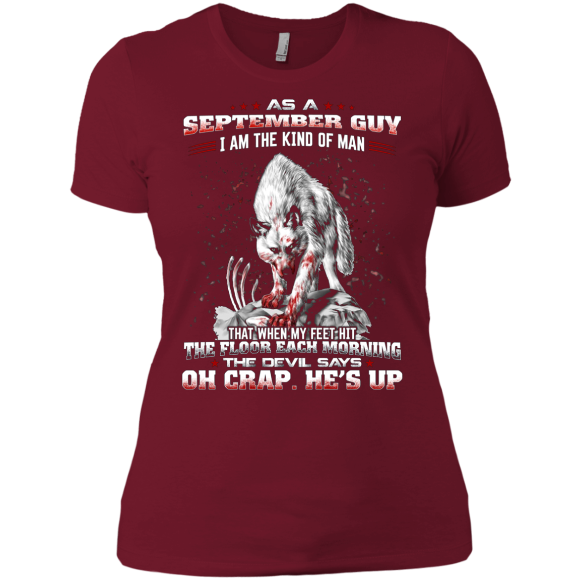 As a September Guy I Am The Kind Of Man T-shirt