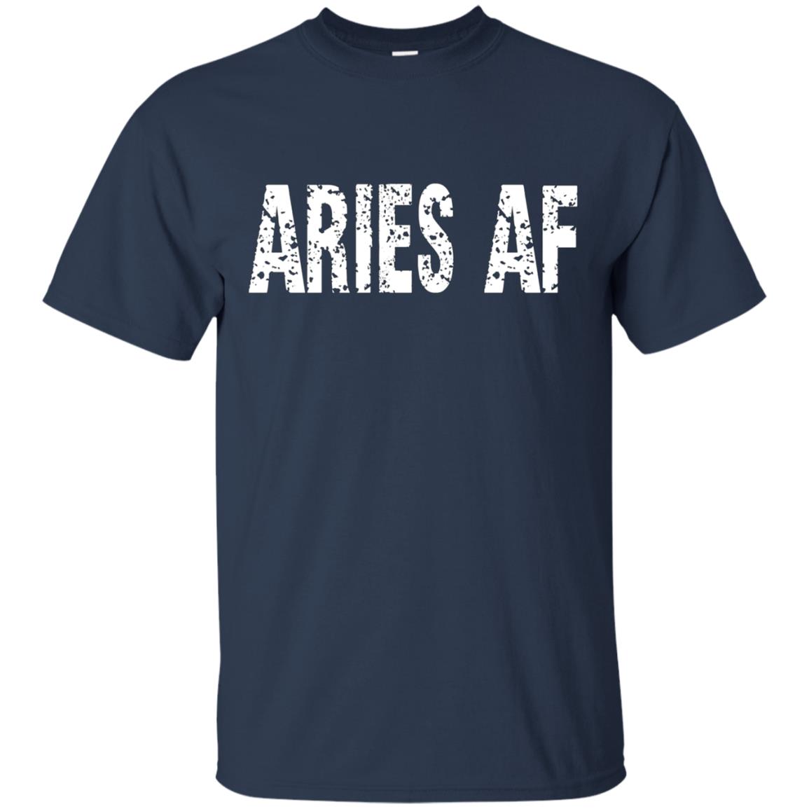 April Birthday Aries AF Zodiac Funny T-Shirt