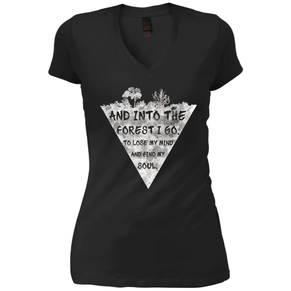 And into the forest i go.. Nature lover T-shirt