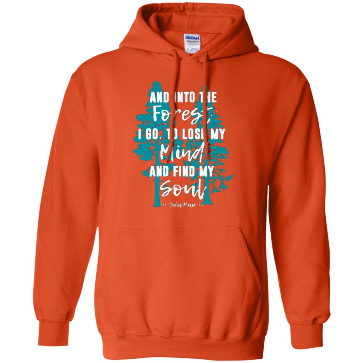 And Into the Forest I Go Muir Quote for Nature Lovers TShirt