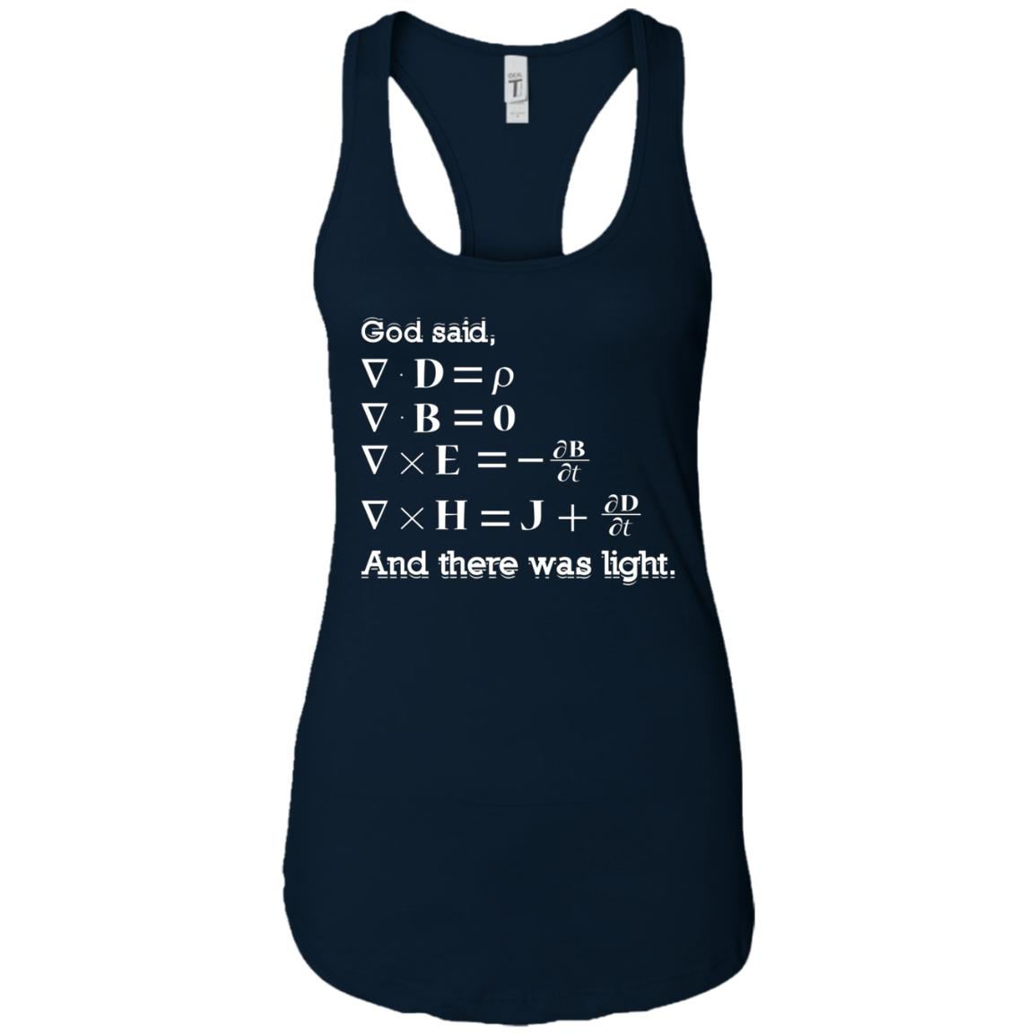 And God Said, Let There Be Light Physics Gift T Shirt