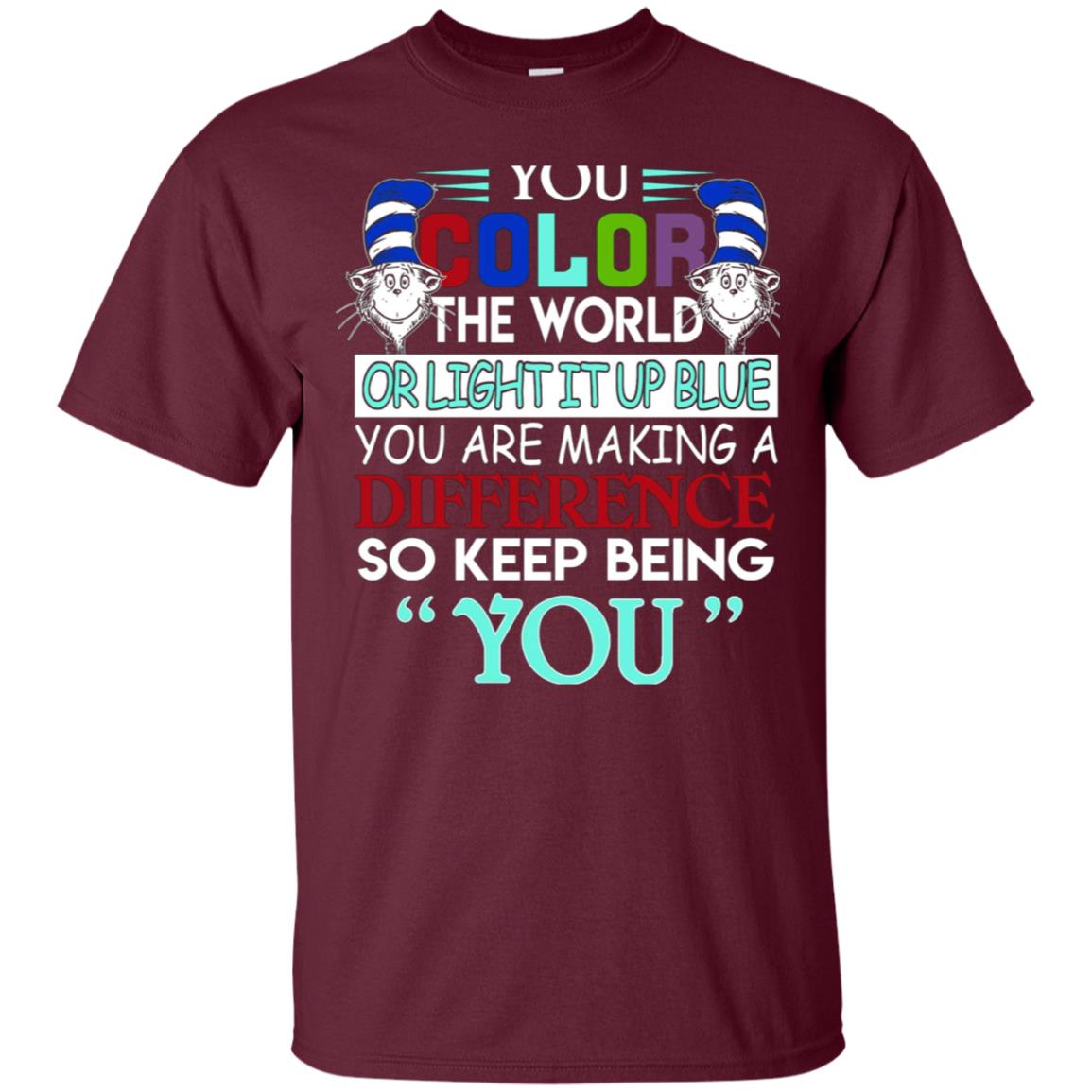Autism Awareness t Shirts You are Making a Difference Men-Women-Kid Gift tees