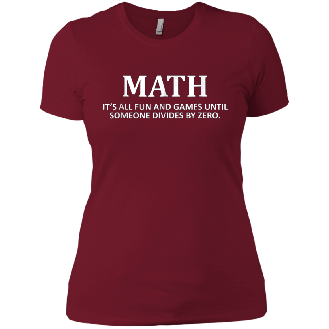 "It's All Fun and Games Until" Math Nerd T-shirt for Teacher