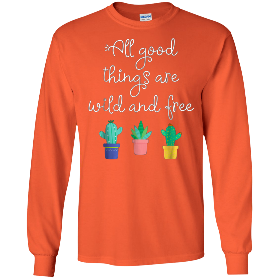 All Good Things Are Wild And Free T-Shirt