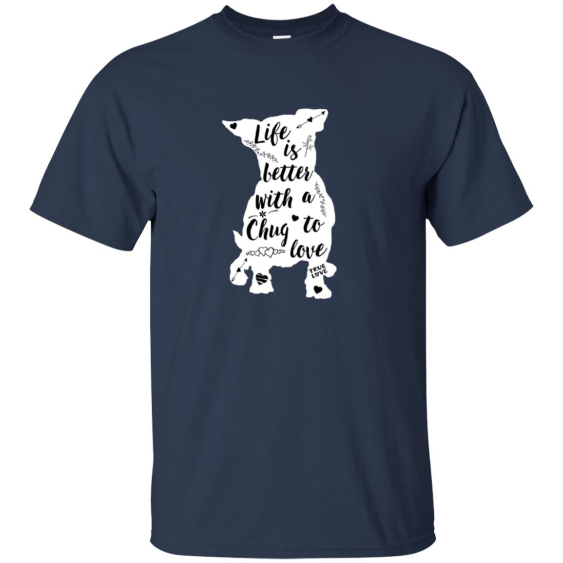 Chug T-shirt Life Is Better with Chug Dog