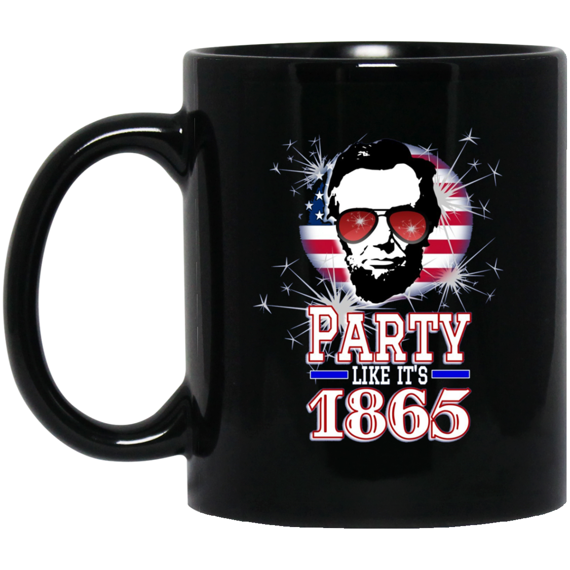Abraham Lincoln Shirt July 4th Party Like It's 1865 T Shirt