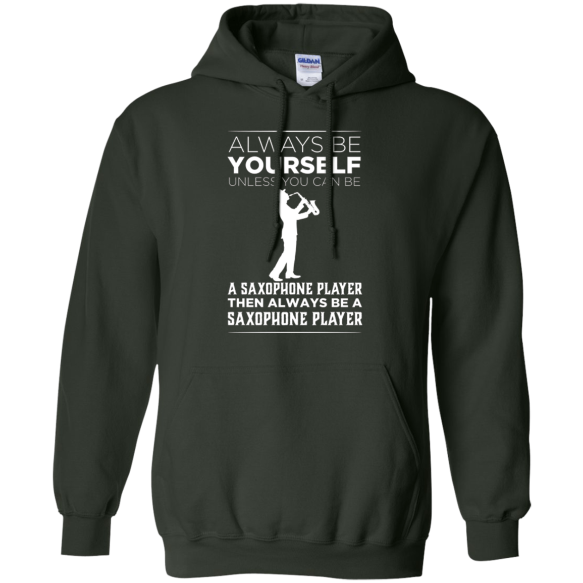 Always Be Yourself Unless a Saxophone Player Funny T-shirt