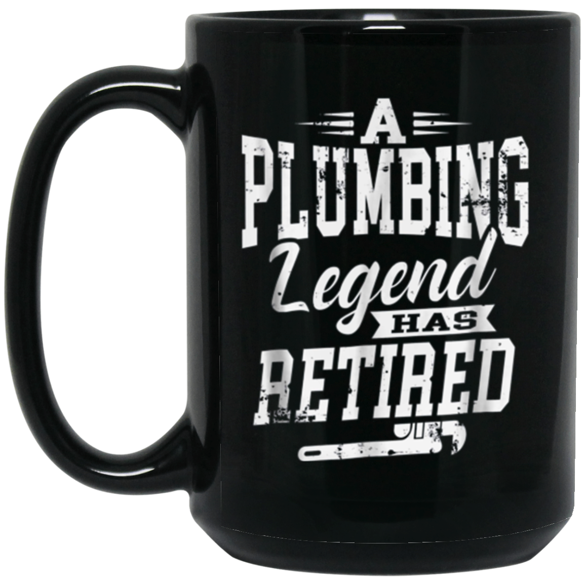 A Plumbing Legend Has Retired T-Shirt Funny Gift Plumber