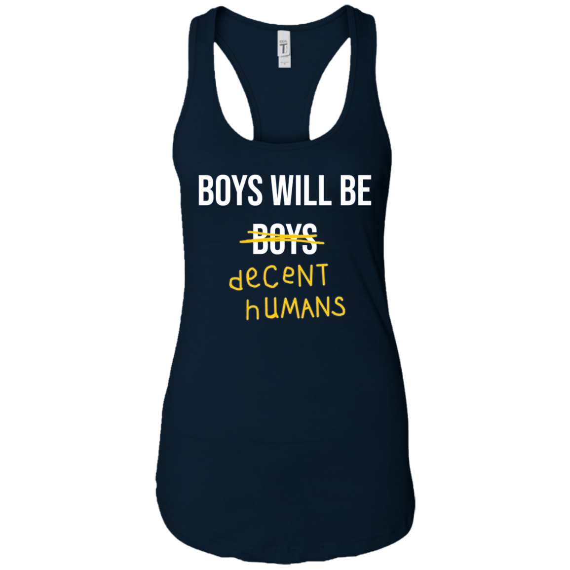 "Boys Will Be Decent Humans" Adult Long Sleeved T-Shirt