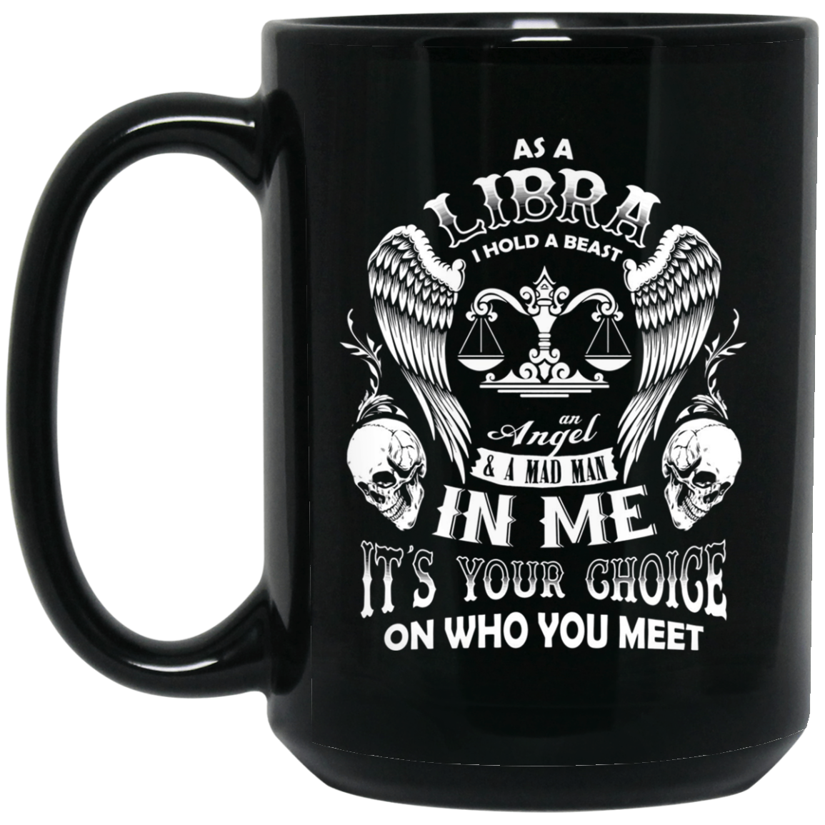 As A Libra I Hold A Beast And An Angel In Me Shirt