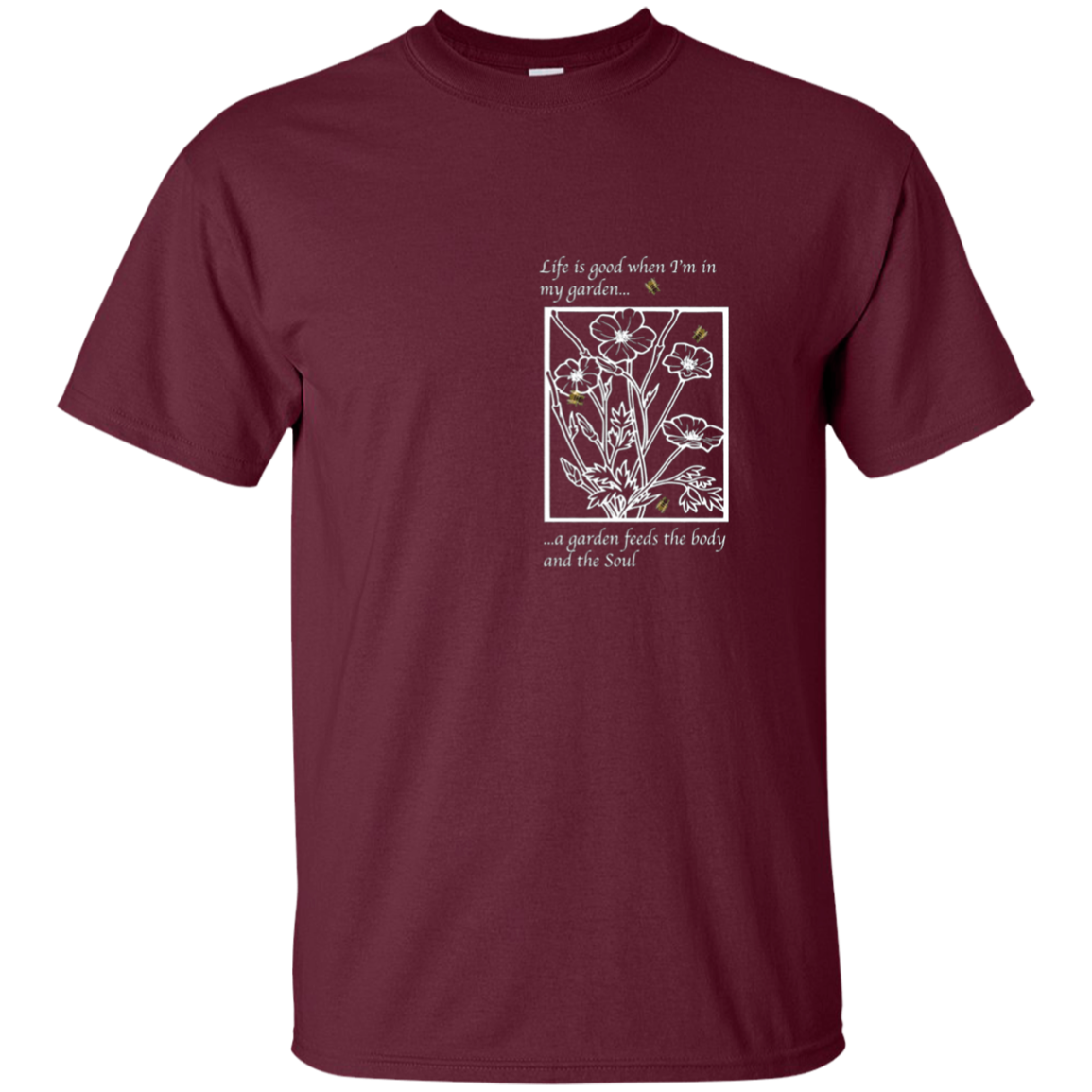 All is Good When I'm in My Garden.. T-shirt