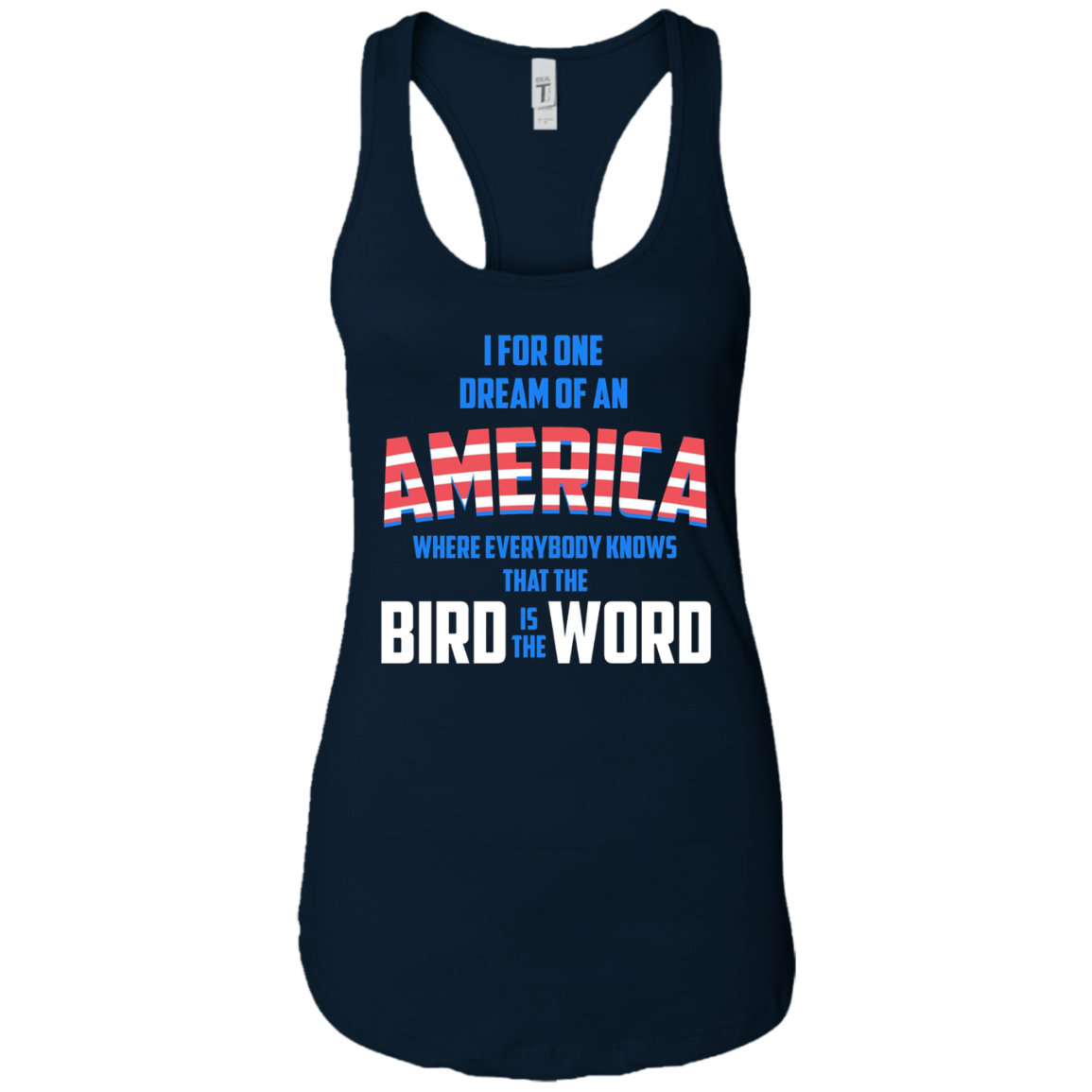 America where everybody knows the Bird is the Word T-shirt