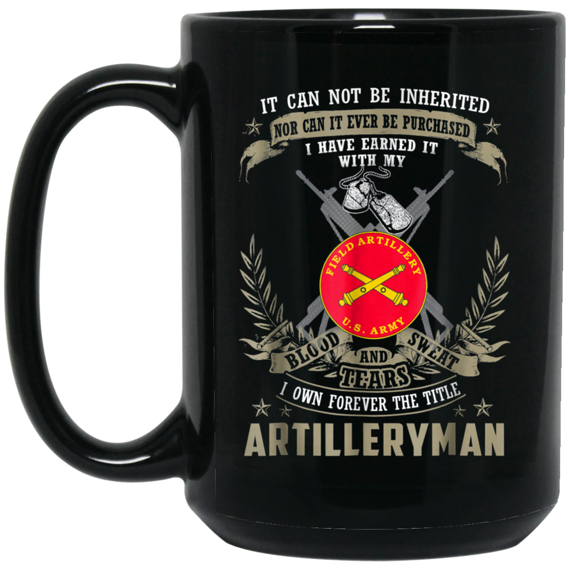 Artilleryman T-shirt, It Can Not Be Inherited Or Purchase