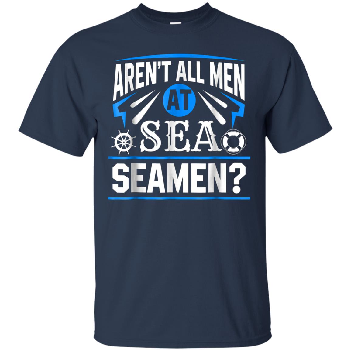 Aren't All Men At Sea Cruise Pink Shirts For Men Women