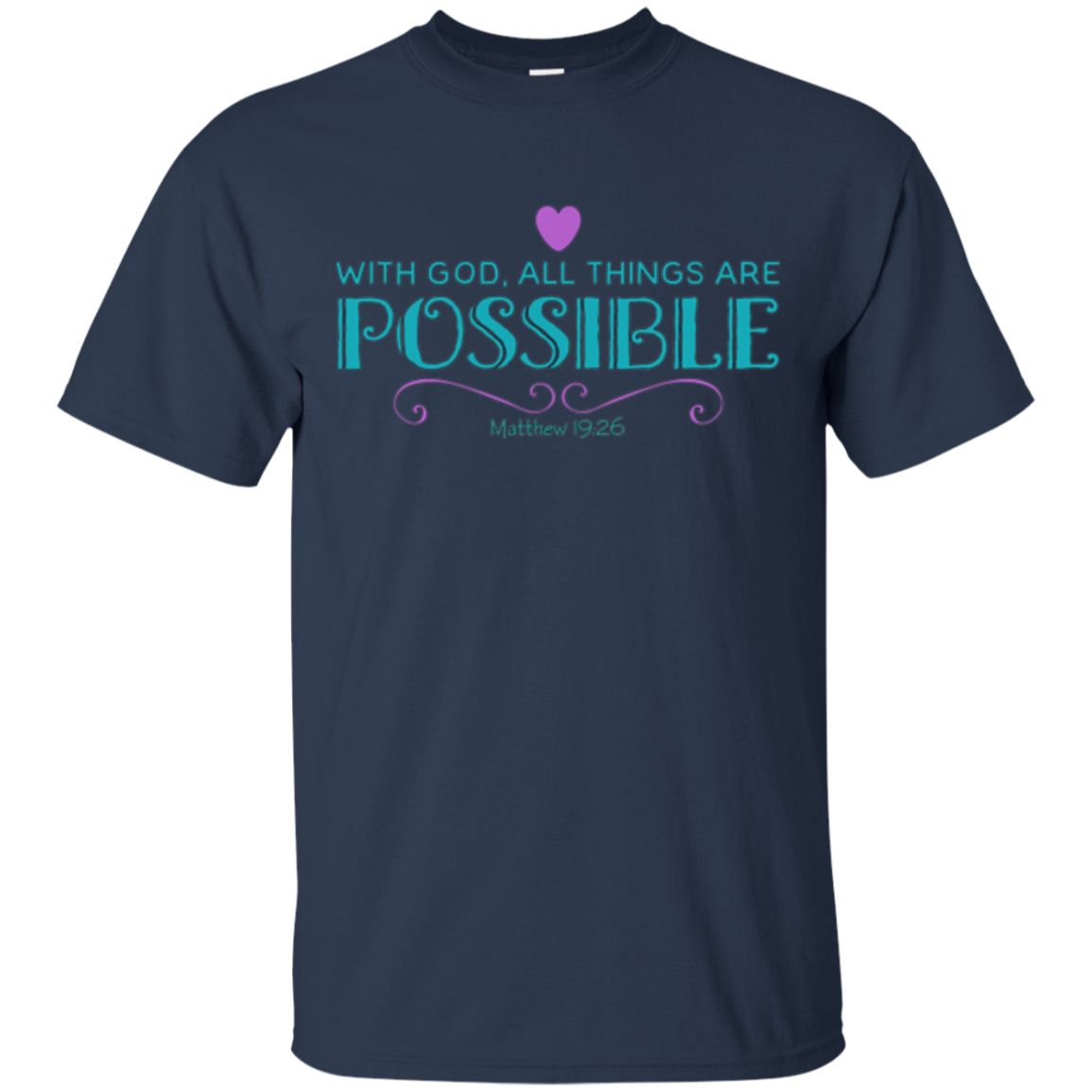 With God All Things Are Possible Bible Verse T-shirt