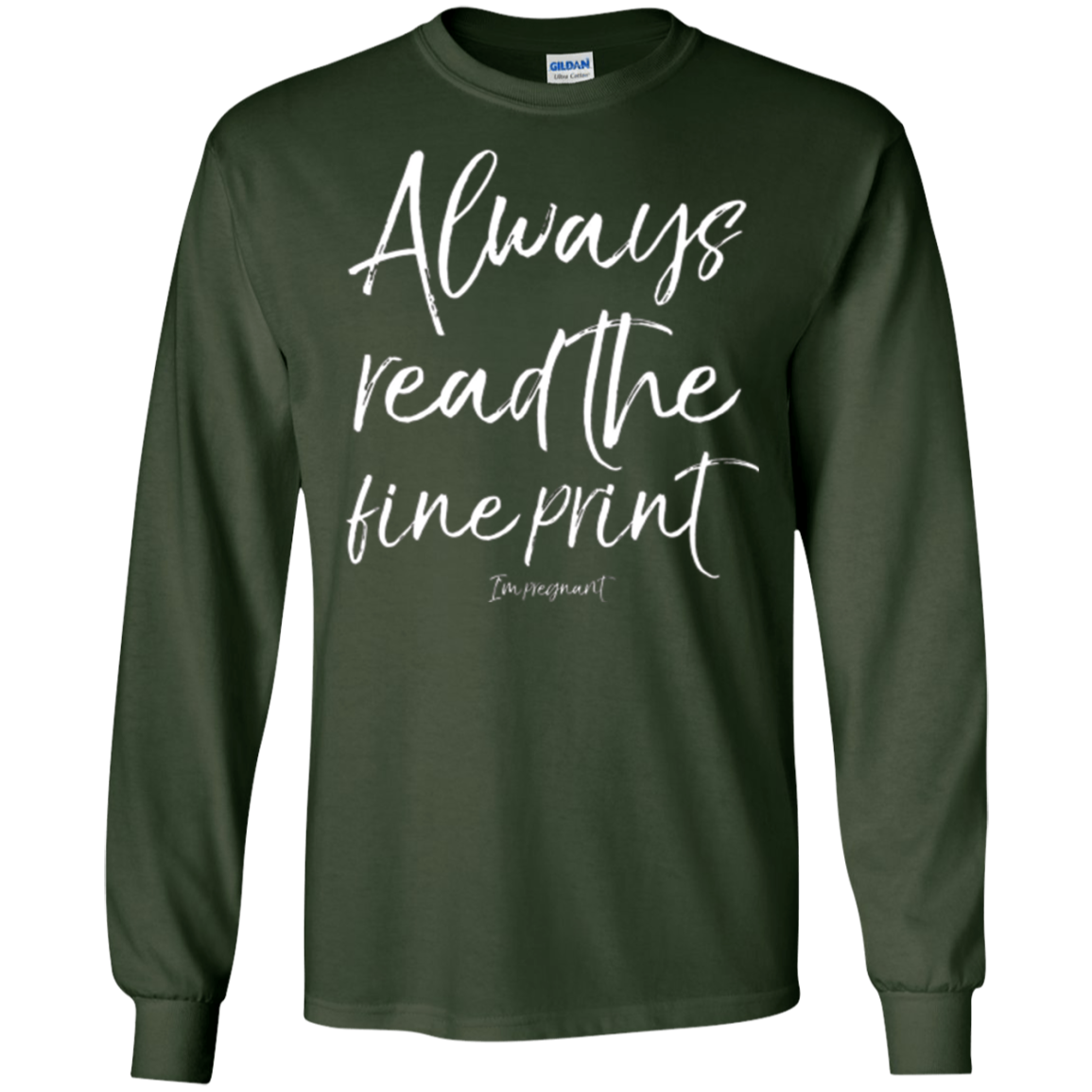 Always Read the Fine Print I'm Pregnant Shirt Announcement