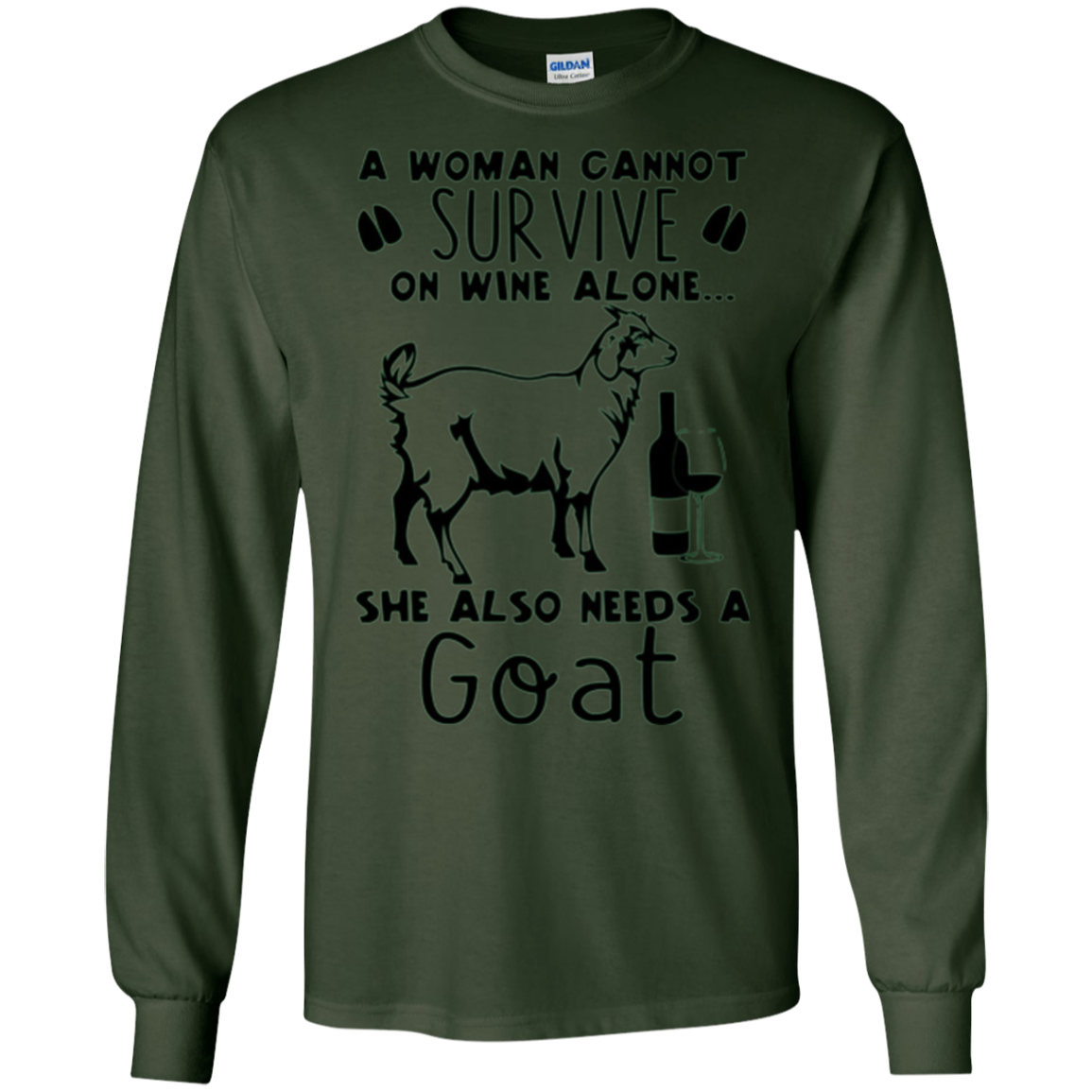 A Woman Cannot Survive On Wine Alone She Also Needs A Goat