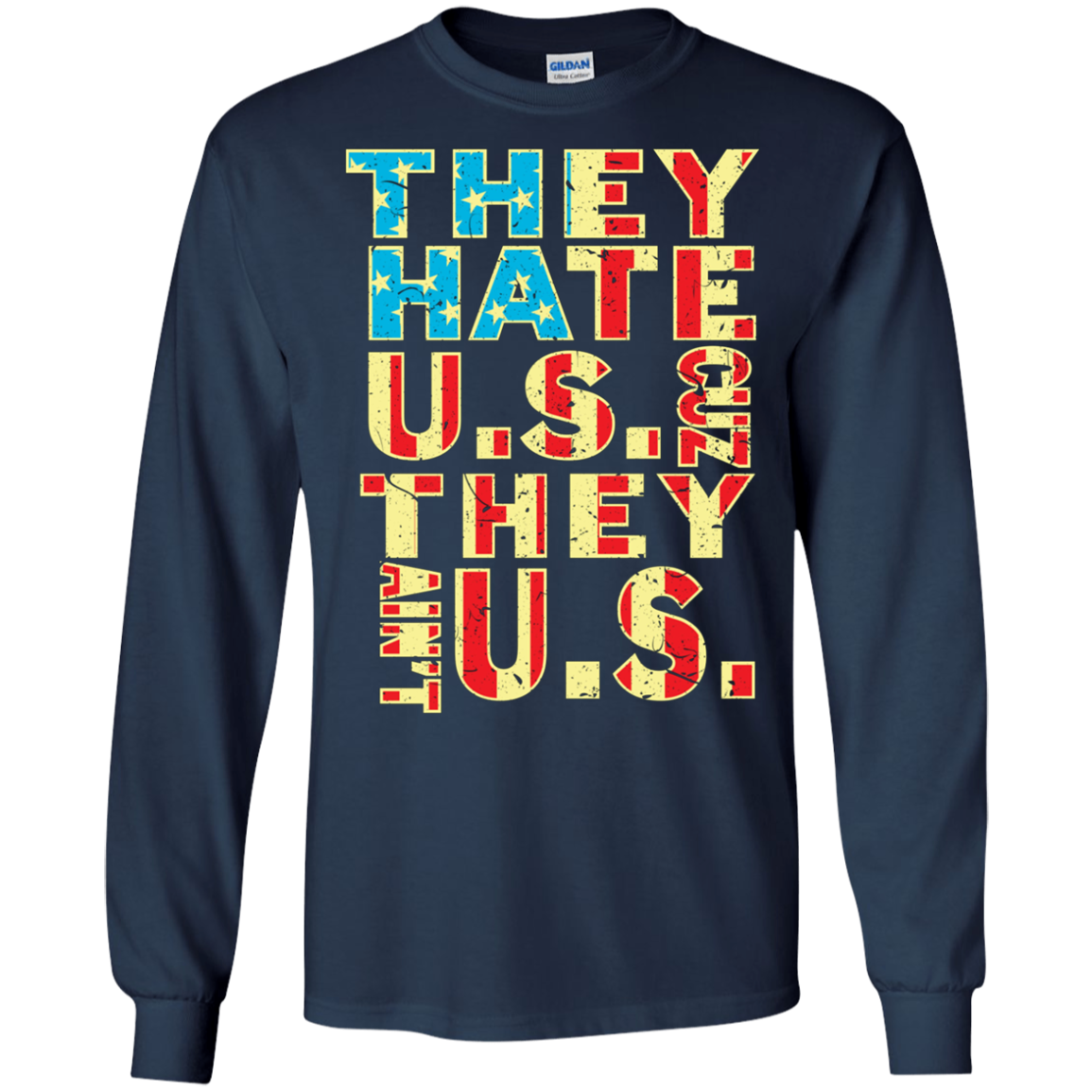 American Flag Shirt - They Hate Us Cuz They Ain't Us