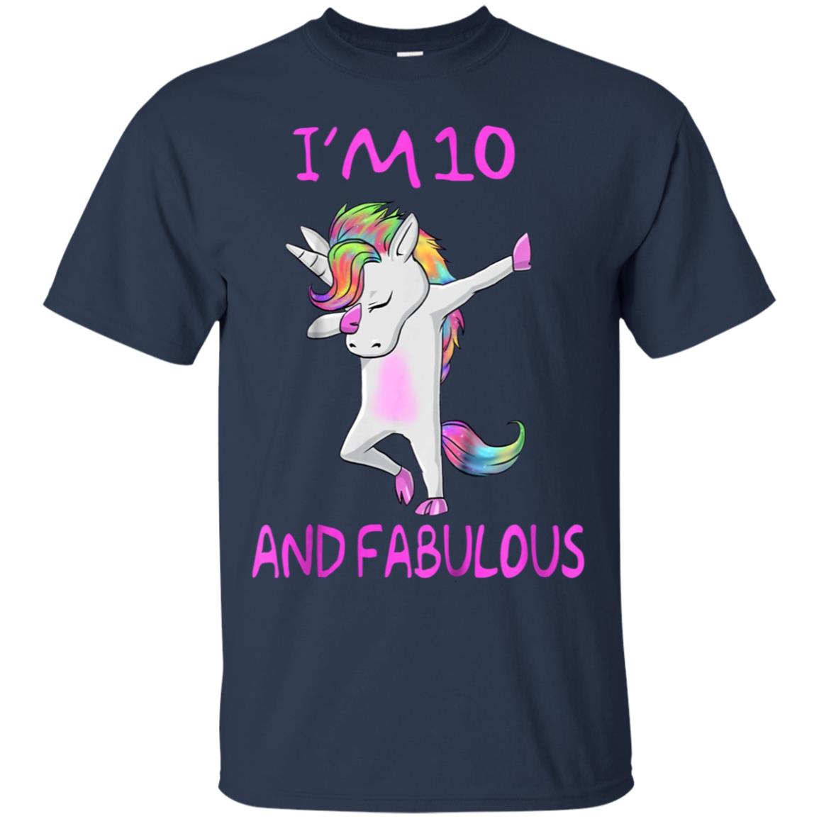 10 and fabulous sweet tenth-Birthday unicorn dab t shirt
