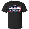 Image of 4th Of July Two-Time World War Champs T-Shirt