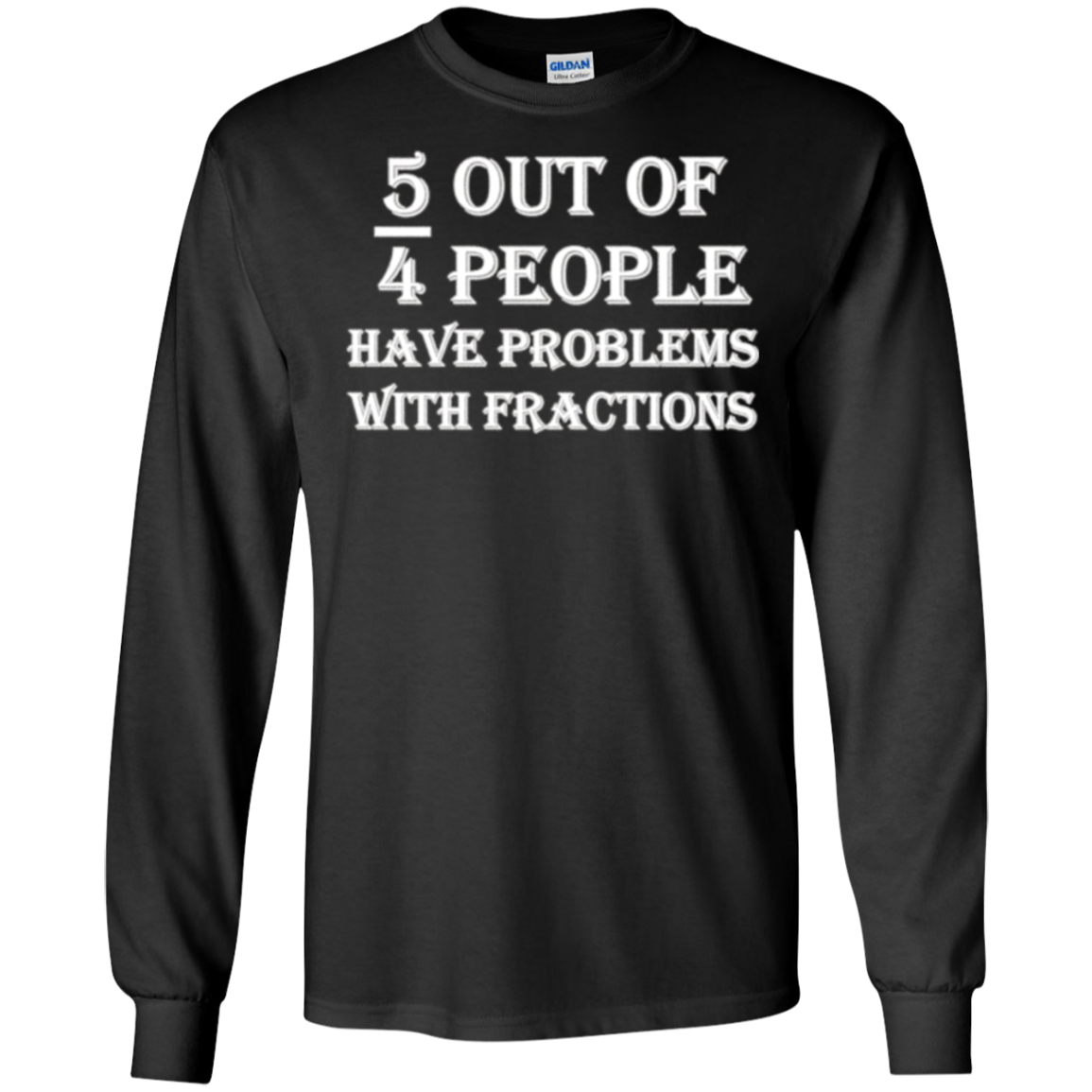 5 Out Of 4 People Have Problems With Fractions Mathematics