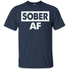 Image of 'Sober AF' Cool Sobriety Shirt