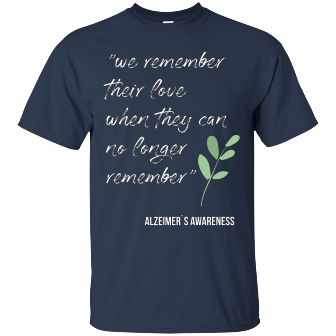 Alzheimer awareness t-shirt for family member and friends