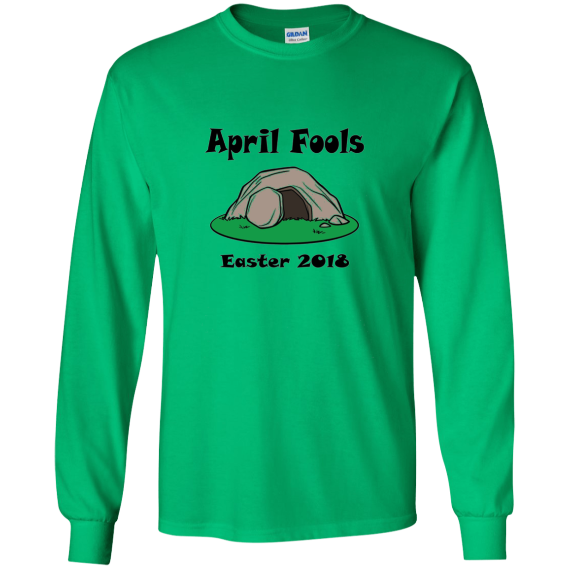April Fools Day 2018 Empty Tomb Easter LS Shirt