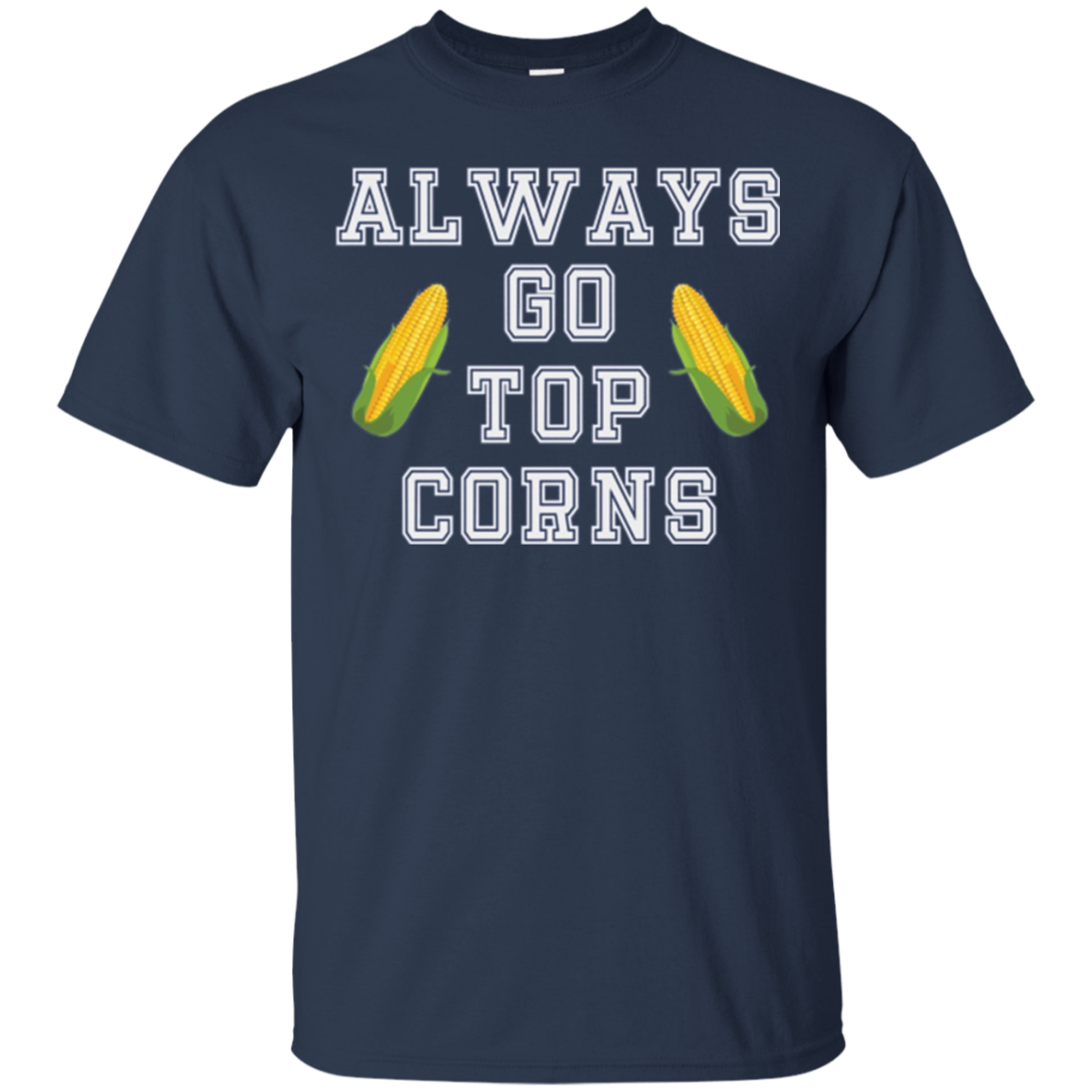 Always Go Top Corns T-shirt Hockey Long Sleeve Tee