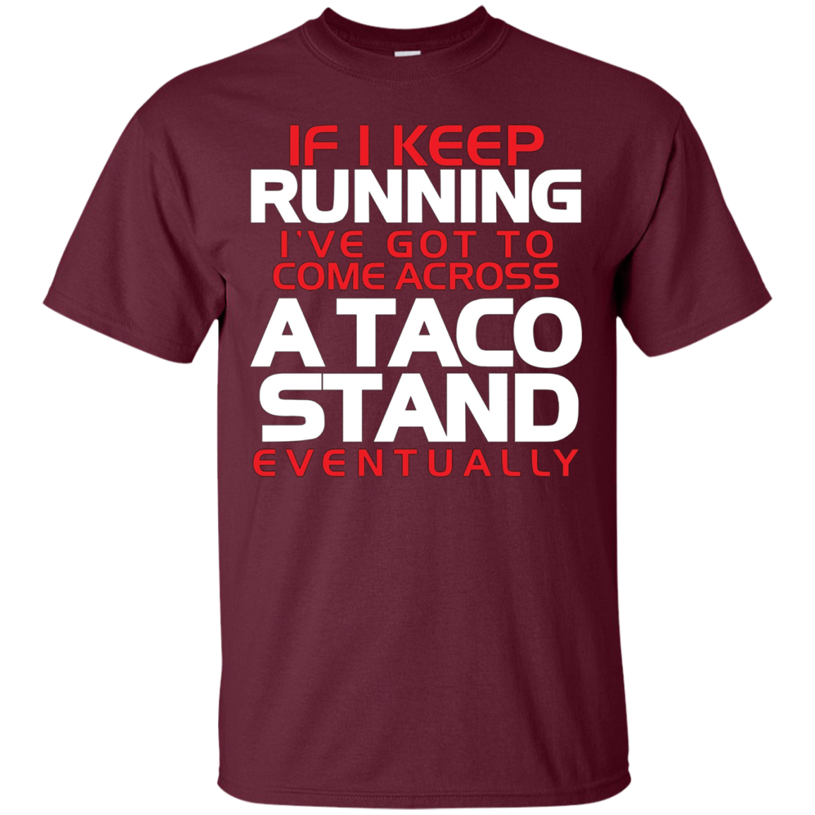 A Taco Stand Funny Running For Runner Taco Lovers Gift Shirt