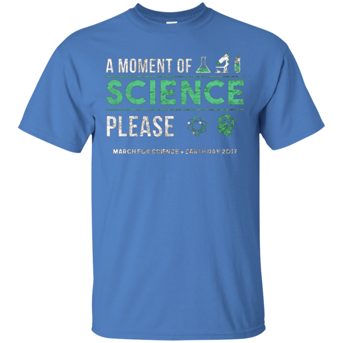 A Moment of Science March For Science Earth Day 2017 Shirt
