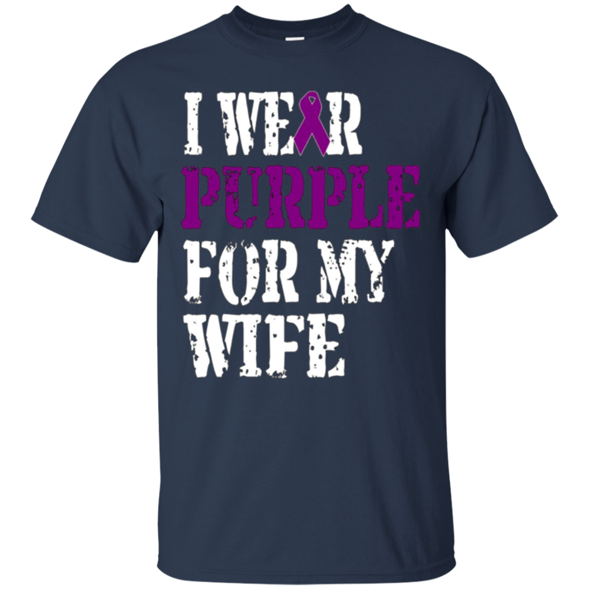 Alzheimer's Awareness T-shirt I Wear Purple For My WIfe