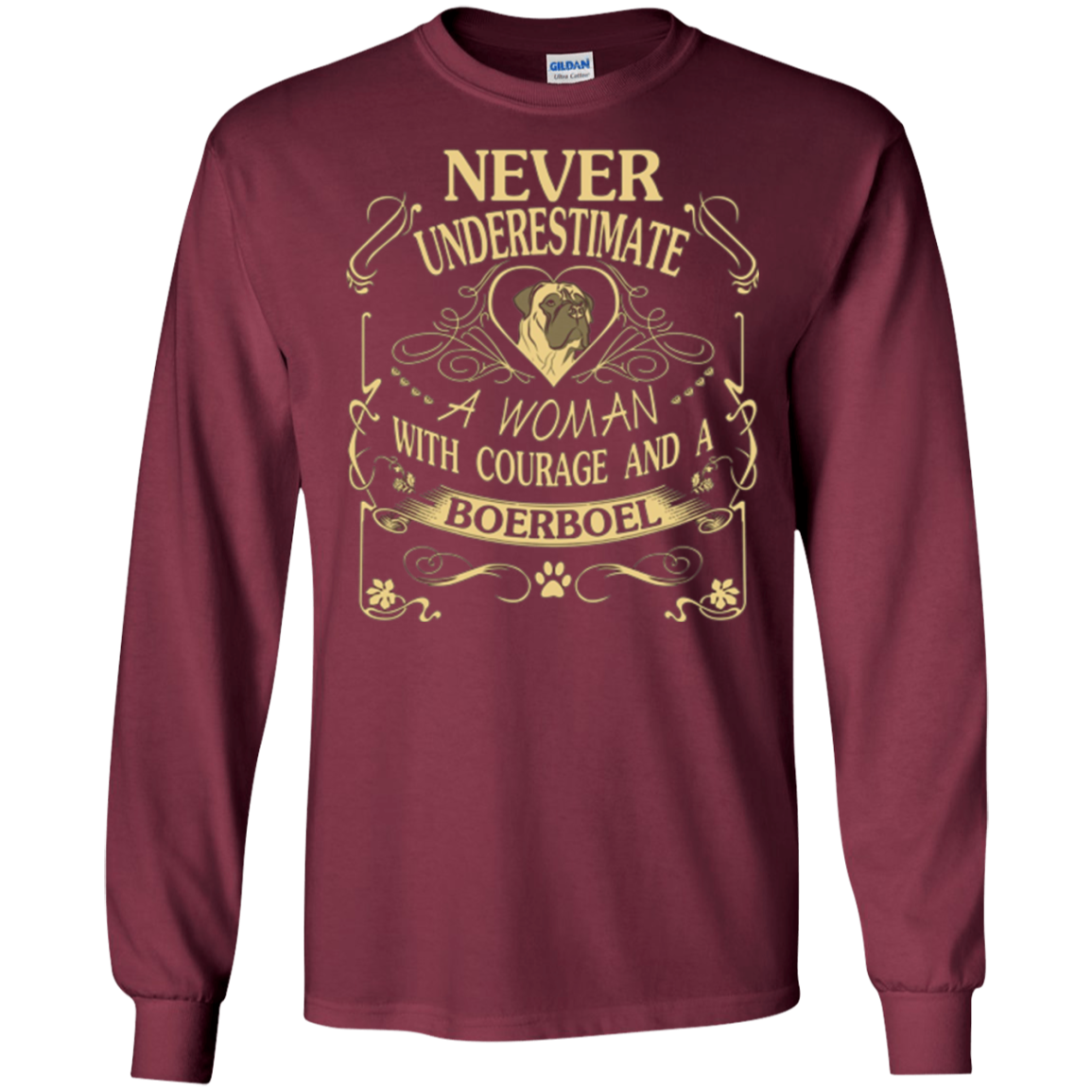 A Woman With Courage And a Boerboel T Shirt