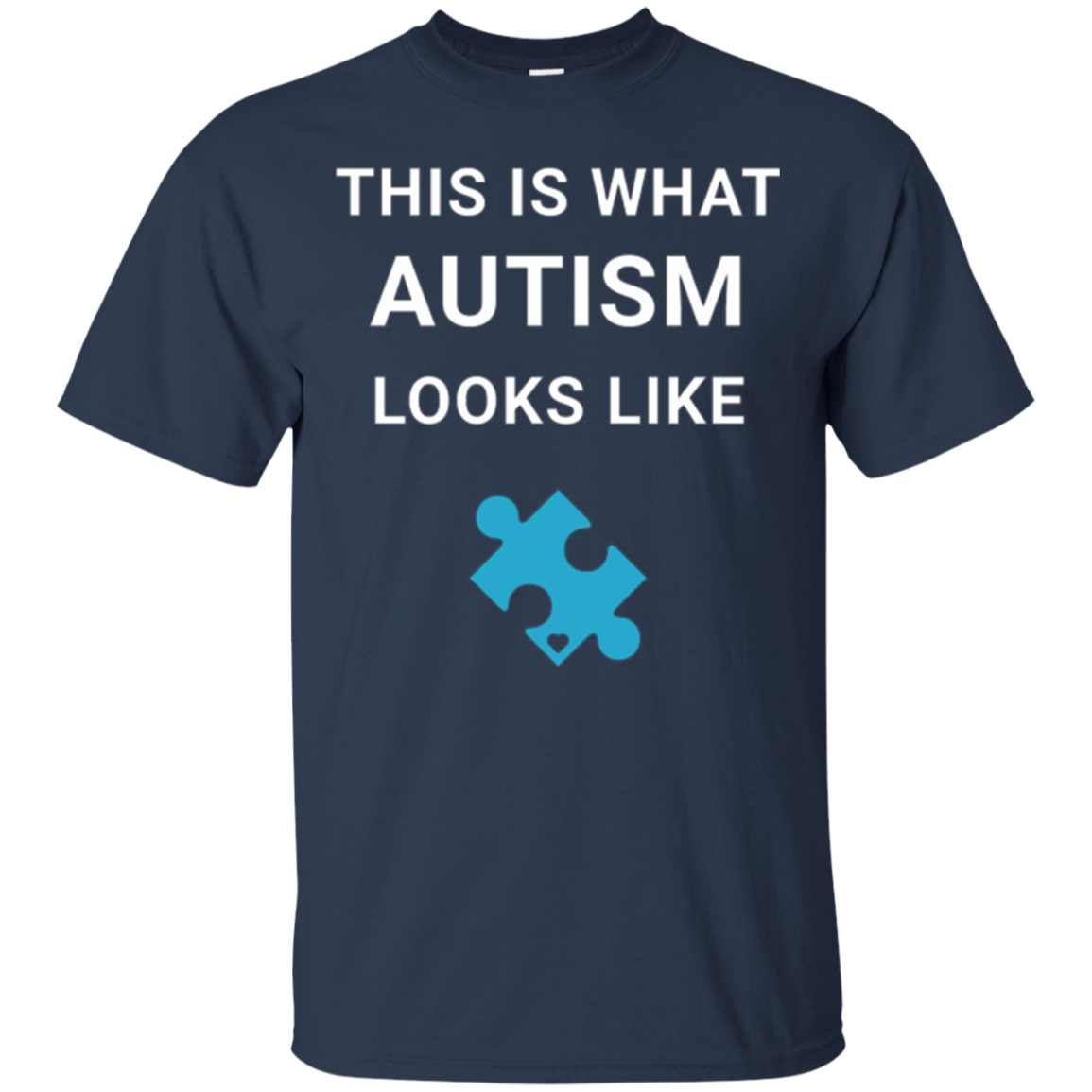 Autism Awareness: This Is What Autism Looks Like T-Shirt