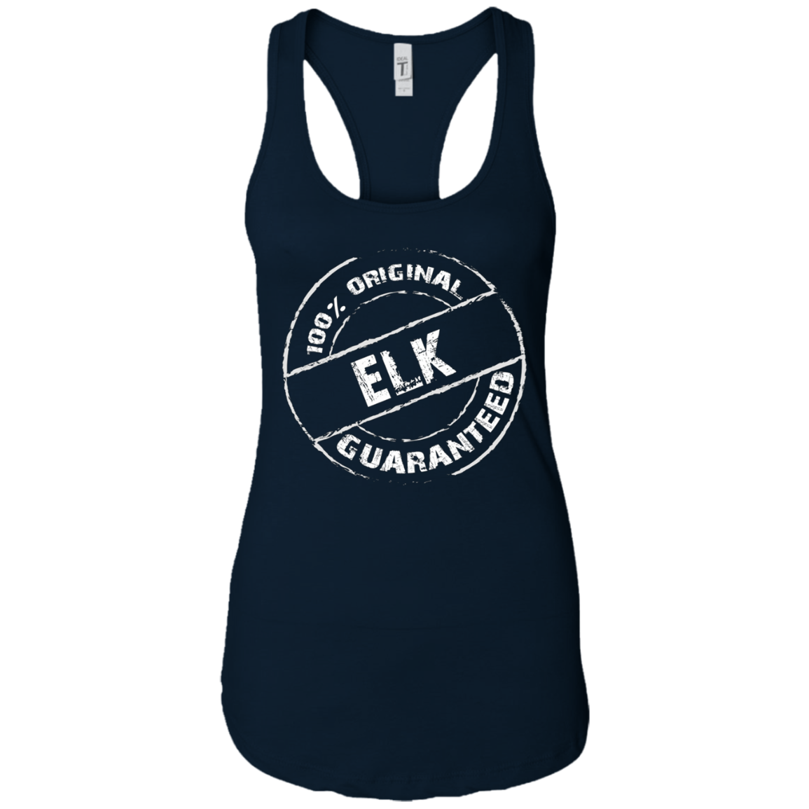 100% Original ELK Guaranteed T-Shirt Funny ELK Tee