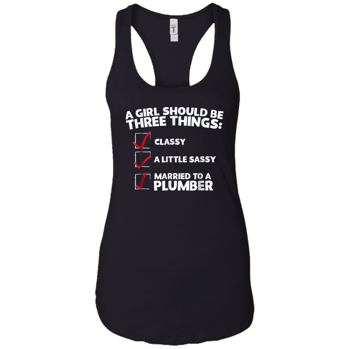 A Girl Should Be Classy Sassy Married to a Plumber T-Shirt