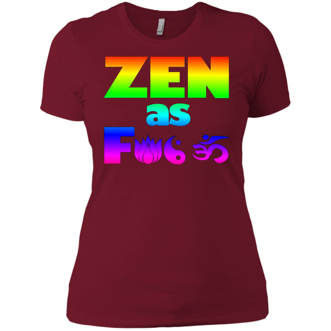 5 Colors - Funny Yoga Meditation T-shirt - ZEN AF - Rainbow