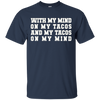 Image of With My Mind On My Tacos And My Tacos On My Mind T-Shirt