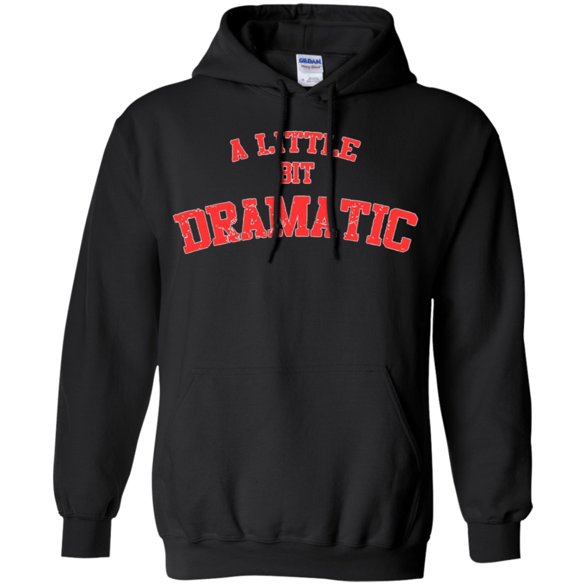 A Little Bit Dramatic T-Shirt