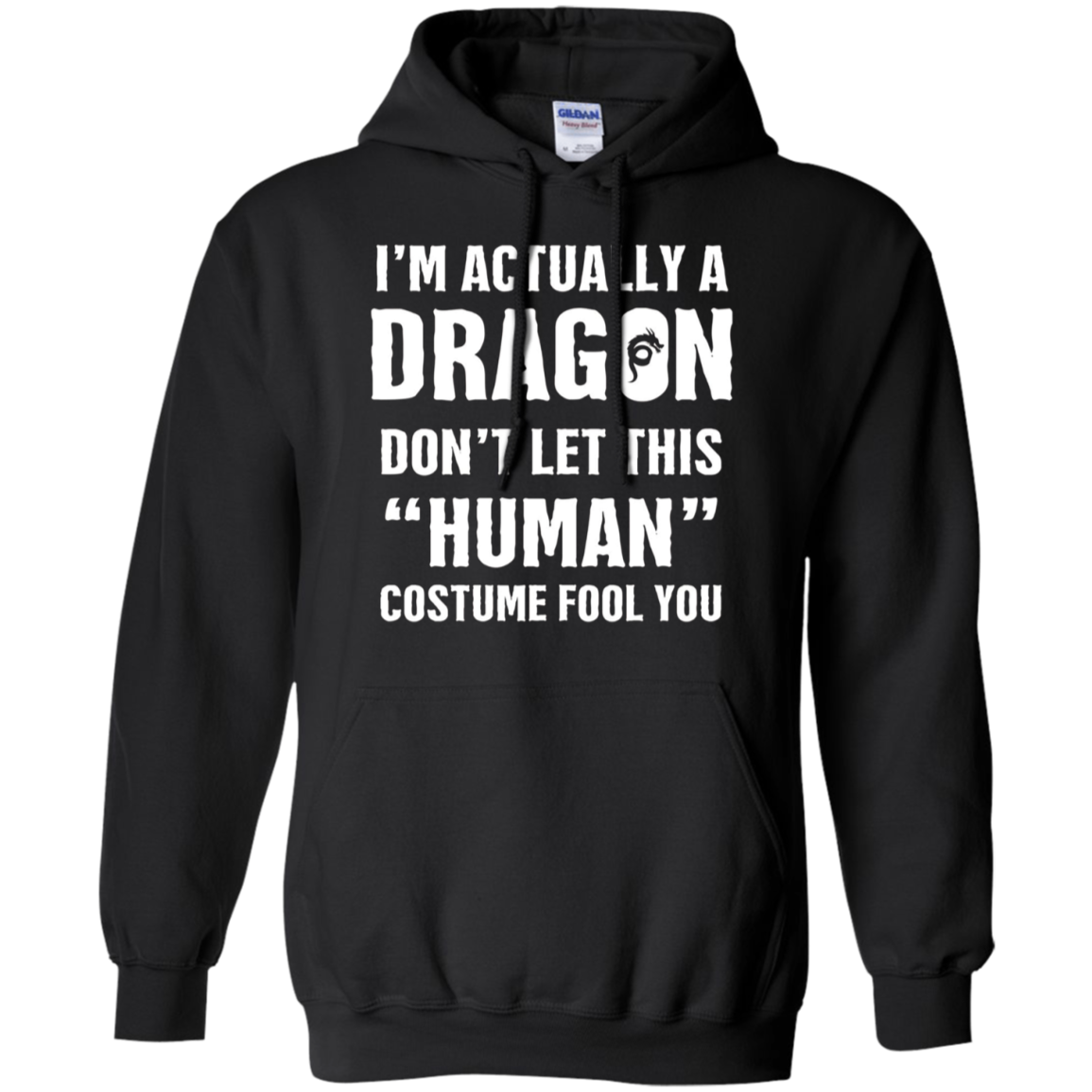 "I'm Actually A Dragon" - Funny Halloween Costume T-Shirt